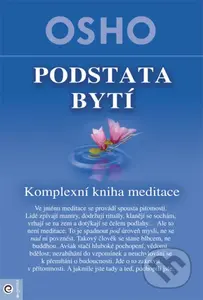 Podstata bytí (Komplexní kniha o meditaci) - Osho - kniha z kategorie Spiritualita
