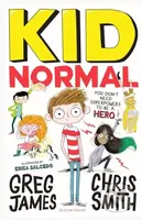 Kid Normal - Greg James, Chris Smith, Erica Salcedo (ilustrácie) - kniha z kategorie Beletrie pro děti