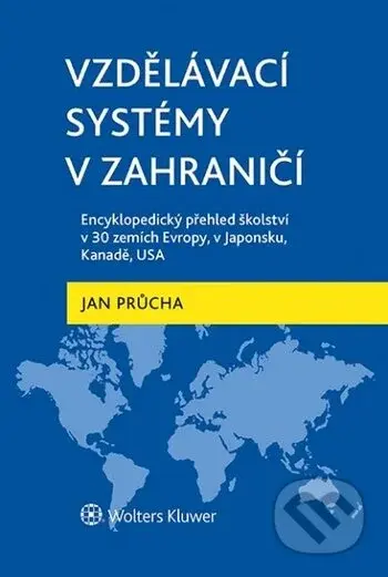 Vzdělávací systémy v zahraničí (Encyklopedický přehled školství v 30 zemích Evropy, v Japonsku, Kanadě, USA) - kniha z kategorie Pedagogika