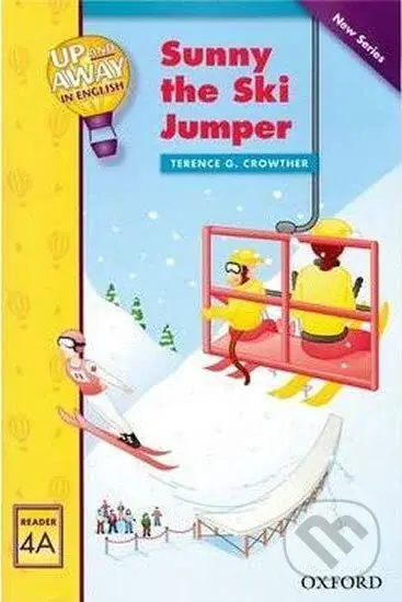 Up and Away Readers 4: Sunny the Sky Jumper - Terence G. Crowther - kniha z kategorie 1. stupeň