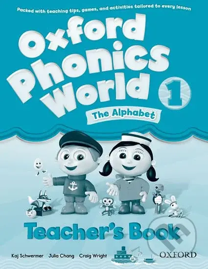 Oxford Phonics World 1: Teacher´s Book - Kaj Schwermer - kniha z kategorie 1. stupeň