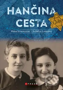 Hančina cesta (Z Holic až do Svaté země) - Hana Sternlicht, Alžběta Langová - kniha z kategorie Životopisy