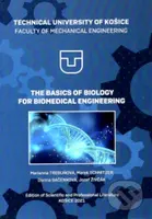 The Basics of Biology For Biomedical Engineering - Marianna Trebuňová, Marek Schnitzer, Darina Bačenková, Jozef Živčák - kniha z kategorie Vysoké…
