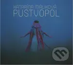 Katarína Malíková: Pustvopol - Katarína Malíková