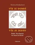Vše je dobré, vše je Jedno (Rabi Nachman ben Simcha mi-Braslav, jeho osobnost a dílo) - kniha z kategorie Životopisy