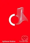 Aplikce Rodina - Roman Ráž - kniha z kategorie Společenská beletrie