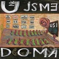 Už jsme doma: Uši - Už jsme doma
