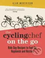 The Cycling Chef On the Go (Ride Day Recipes to Fuel Up, Replenish and Restore) - kniha z kategorie Kuchařky