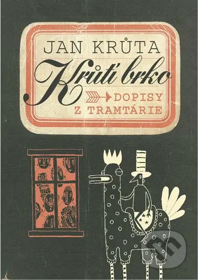 Krůtí brko - Dopisy z Tramtárie - Jan Krůta - kniha z kategorie Beletrie