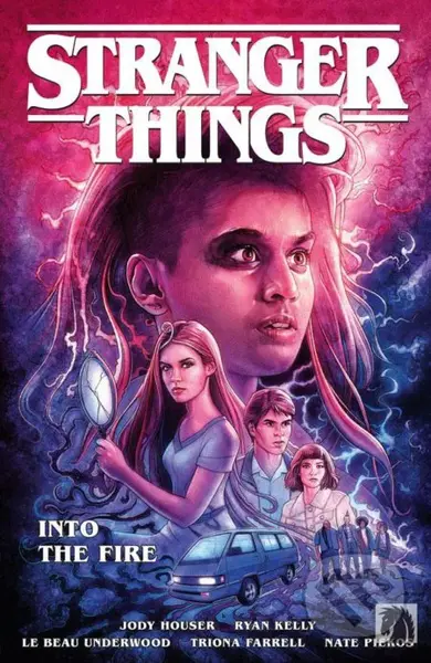 Stranger Things: Křest ohněm - Jody Houser - kniha z kategorie Komiksy