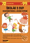Školák s SVP - Grafomotorika a hravá cvičení - Věra Gošová