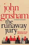 The Runaway Jury (When justice is for sale, every jury has a price) - kniha z kategorie Thrillery
