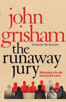 The Runaway Jury (When justice is for sale, every jury has a price) - kniha z kategorie Thrillery