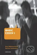 Basic Czech I. (3. vydání) - Ana Adamovičová - kniha z kategorie Vysoké školy