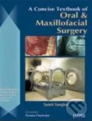 A Concise Textbook of Oral and Maxillofacial Surgery - Sumat Sanghai
