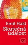 Skutečná událost - Emil Hakl - kniha z kategorie Společenská beletrie