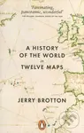 A History of the World in Twelve Maps - Jerry Brotton - kniha z kategorie Odborné a naučné