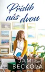Příslib nás dvou - Jamie Beck - kniha z kategorie Romantická