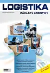 Logistika - Základy logistiky (učebnice - 3. vydanie) - kniha z kategorie Vysoké školy