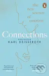 Connections (The New Science of Emotion) - Karl Deisseroth