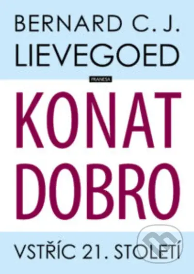 Konat dobro - Bernard C.J. Lievegoed - kniha z kategorie Odborné a naučné