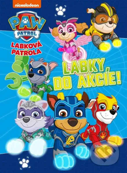 Labková patrola: Labky, do akcie! - kniha z kategorie Beletrie pro děti