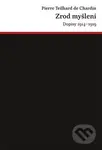 Zrod myšlení (Dopisy 1914–1919) - Pierre Teilhard de Chardin - kniha z kategorie Filozofie