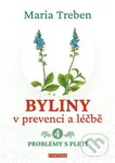 Byliny v prevenci a léčbě 4. (Problémy s pletí) - Maria Treben - kniha z kategorie Biologie