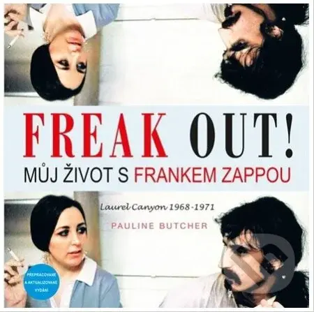 Freak Out! Můj život s Frankem Zappou (Laurel Canyon 1968-1971) - kniha z kategorie Hudba