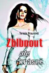 Zblbnout, ale krásně - Terezie Braunová - kniha z kategorie Romantická