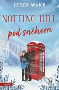 Notting Hill pod sněhem - Jules Wake - kniha z kategorie Společenská beletrie