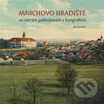 Mnichovo Hradiště na starých pohlednicích a fotografiích - kniha z kategorie Historie