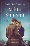 Měli štěstí - Catherine Hokin