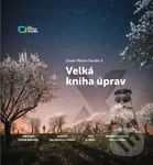 Velká kniha úprav (Zoner Photo Studio X) - Matěj Liška