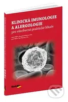 Klinická imunologie a alergologie pro všeobecné praktické lékaře - kniha z kategorie Imunologie, virologie a epidemiologie