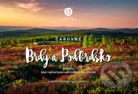 Čarovné Brdy a Podbrdsko (The magical Brdy mountains and Podbrdsko region) - kniha z kategorie Místopisy