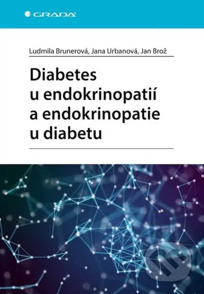 Diabetes u endokrinopatií a endokrinopatie u diabetu - kniha z kategorie Medicína