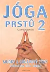 Jóga prstů 2 - Gertrud Hirschi - kniha z kategorie Individuální sporty