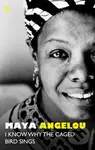 I Know Why The Caged Bird Sings - Maya Angelou