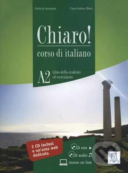 Chiaro! A2 Libro + CD-ROM + CD - Giulia de Savorgnani Beatrice Bergero,Chiaro! A2 Libro + CD-ROM + CD - Giulia de Savorgnani Beatrice Bergero - kniha 