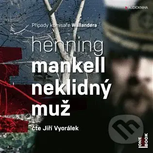 Neklidný muž - Henning Mankell - audiokniha z kategorie Detektivky, thrillery a horory