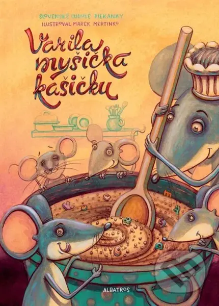 Varila myšička kašičku - Marek Mertinko (ilustrátor) - kniha z kategorie Básničky
