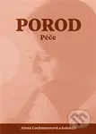Porod (Péče) - Alena Lochmannová - kniha z kategorie Vztahy a rodina