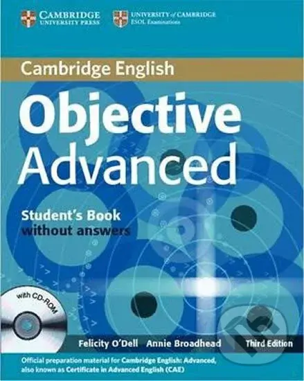 Objective Advanced Student's Book without Answers with CD-ROM (3rd) - Felicity O´Dell
