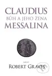 Claudius bůh a jeho manželka Messalina - Robert Graves - kniha z kategorie Beletrie