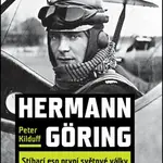 Hermann Göring (Stíhací eso první světové války) - Peter Kilduff - kniha z kategorie Historie