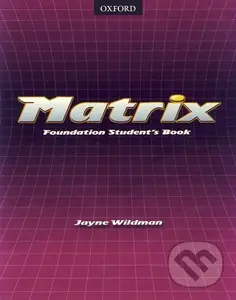 Matrix - Foundation Student´s Book - Jayne Wildman