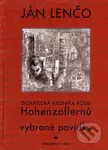 Didaktická kronika rodu Hohenzollernů (Vybrané povídky) - kniha z kategorie Životopisy