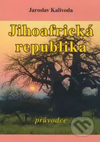 Jihoafrická republika (Průvodce) - Jaroslav Kalivoda - kniha z kategorie Průvodci Afrikou