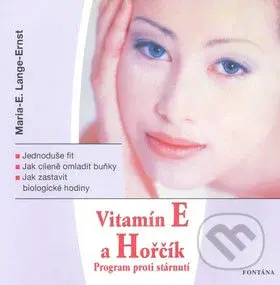 Vitamín E a Hořčík (Program proti stárnutí) - Maria E. Lange-Ernst - kniha z kategorie Domácí léčba
